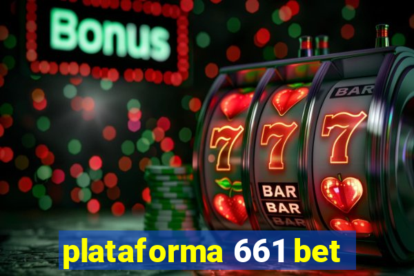 plataforma 661 bet